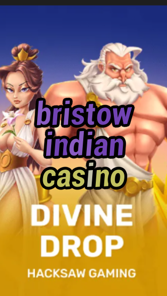 bristow indian casino-fqqjrm9vrme7zzjgfjql.com